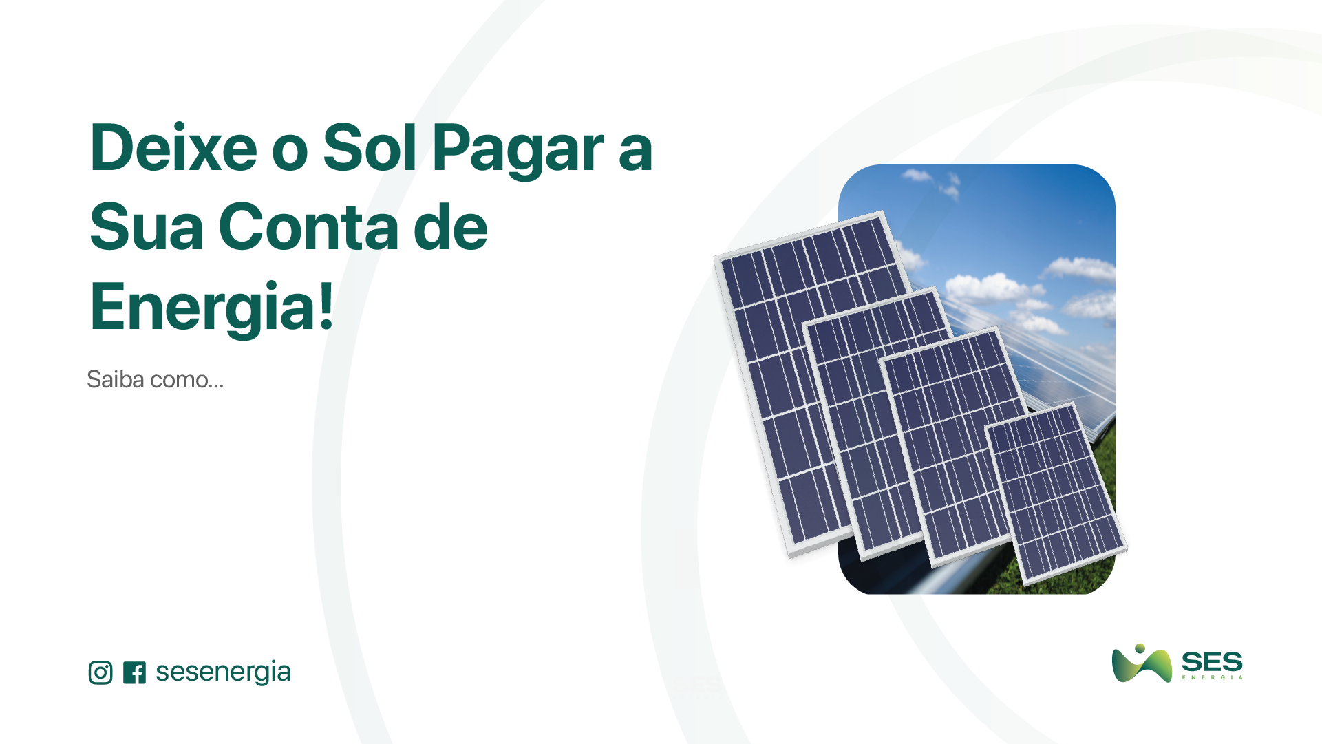 Deixe o Sol Pagar a Sua Conta de Energia 0