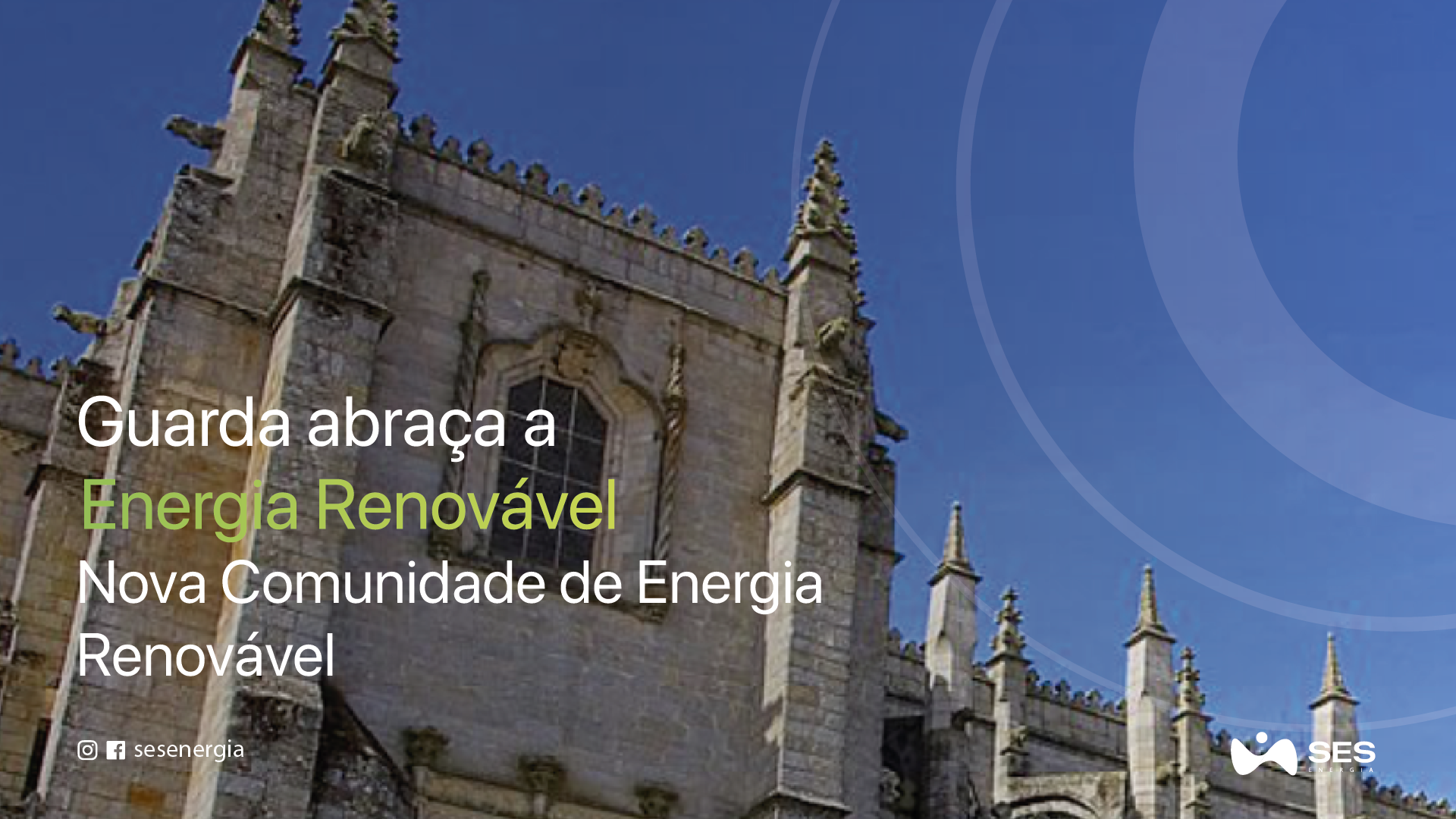 Guarda Abraça a Energia Renovável Nova Comunidade de Energia Renovável 0